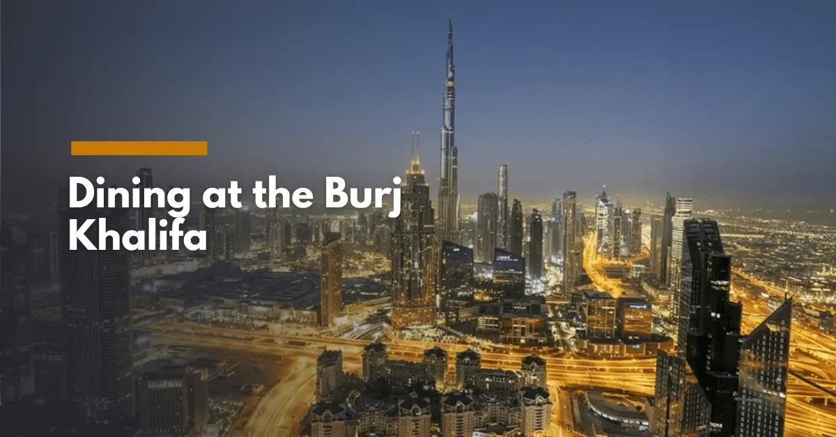 Dining at the Burj Khalifa