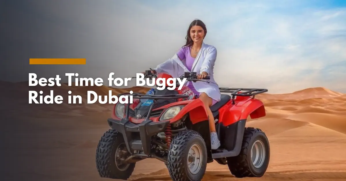 Best Time for Buggy Ride in Dubai